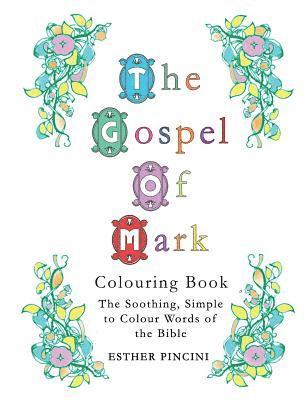 Esther Pincini - Gospel of Mark Colouring Book, Häftad