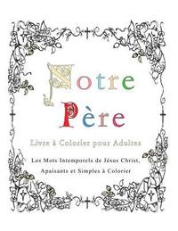 bokomslag Notre Pere