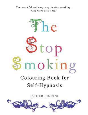 The Stop Smoking Colouring Book for Self-Hypnosis 1