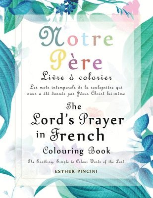 The Lord's Prayer in French Colouring Book - Notre Pre 1