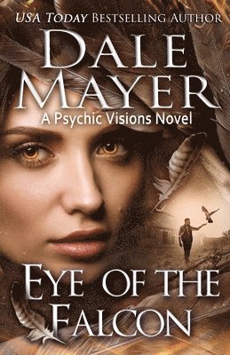 Dale Mayer - Eye of the Falcon, Häftad