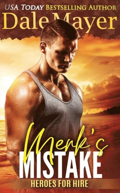 Dale Mayer - Merk's Mistake, Häftad