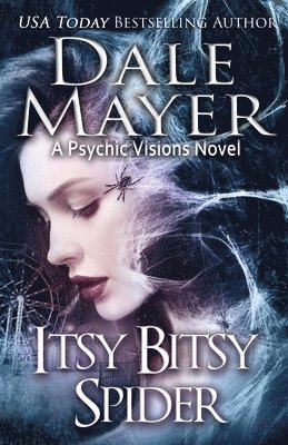 Dale Mayer - Itsy Bitsy Spider, Häftad