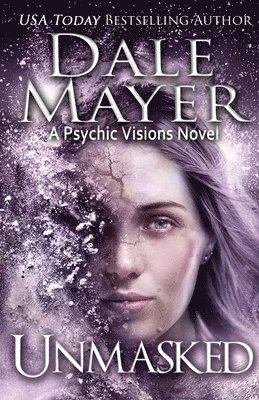 Dale Mayer - Unmasked, Häftad