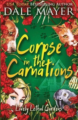 Dale Mayer - Corpse in the Carnations, Häftad