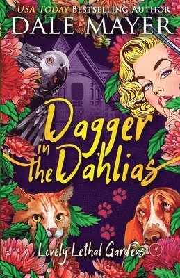 Dale Mayer - Dagger in the Dahlias, Häftad