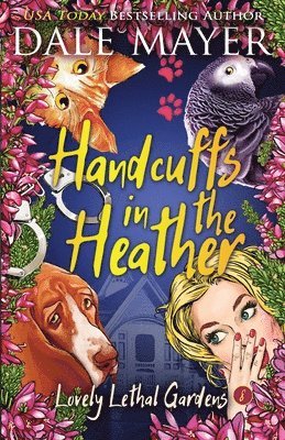 Dale Mayer - Handcuffs in the Heather, Häftad