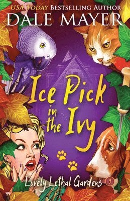 Dale Mayer - Ice Pick in the Ivy, Häftad