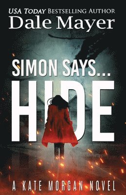 Dale Mayer - Simon Says... Hide, Häftad