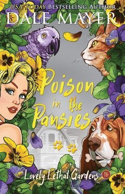 Dale Mayer - Poison in the Pansies, Häftad