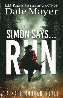 Dale Mayer - Simon Says... Run, Häftad