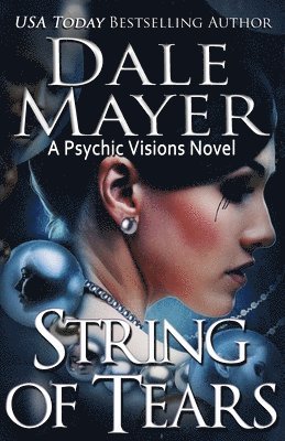 Dale Mayer - String of Tears, Häftad