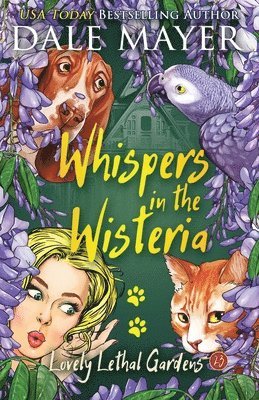 Dale Mayer - Whispers in the Wisteria, Häftad