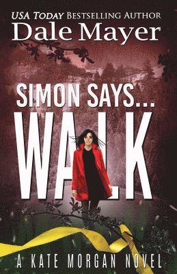 Dale Mayer - Simon Says... Walk, Häftad