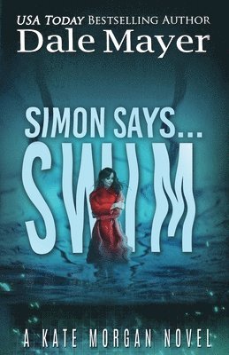 Dale Mayer - Simon Says... Swim, Häftad