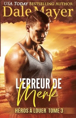 Dale Mayer - L'Erreur de Merk, Häftad