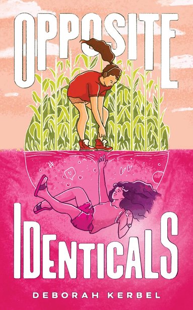 Deborah Kerbel - Opposite Identicals, Häftad
