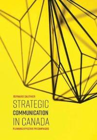 bokomslag Strategic Communication in Canada