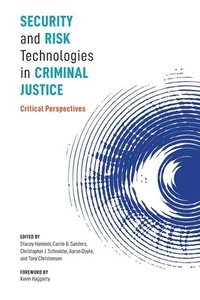 bokomslag Security and Risk Technologies in Criminal Justice