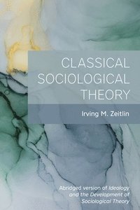 bokomslag Classical Sociological Theory