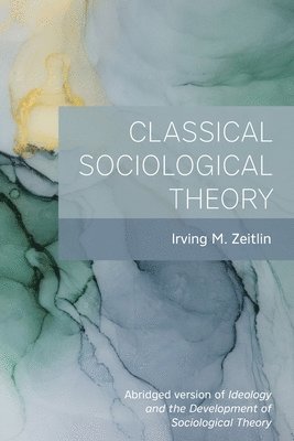 Classical Sociological Theory 1