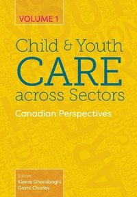bokomslag Child and Youth Care Across Sectors Volume 1