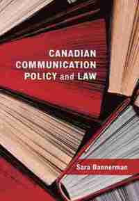 bokomslag Canadian Communication Policy and Law