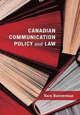 Canadian Communication Policy and Law 1