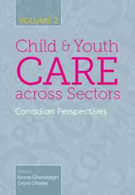 Kiaras Gharabaghi, Grant Charles - Child and Youth Care Across Sectors, Volume 2, Häftad