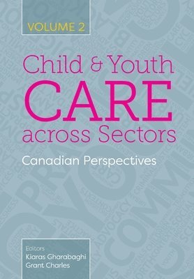Child and Youth Care Across Sectors, Volume 2