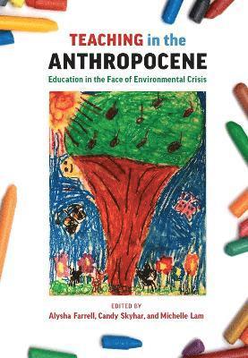 Teaching in the Anthropocene 1