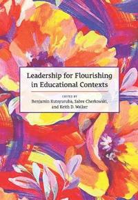 bokomslag Leadership for Flourishing in Educational Contexts