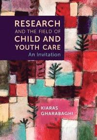 bokomslag Research and the Field of Child and Youth Care