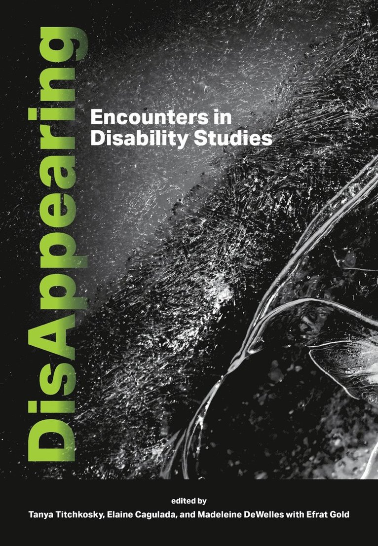 Tanya Titchkosky, Elaine Cagulada, Madeleine DeWelles, Efrat Gold - DisAppearing, Häftad