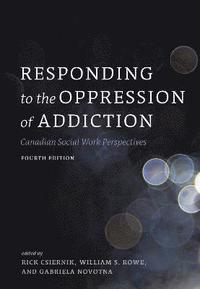 bokomslag Responding to the Oppression of Addiction