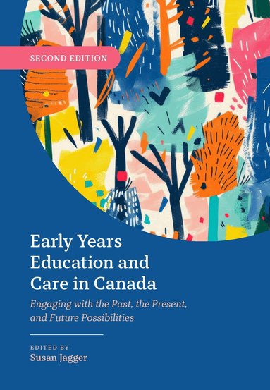 Susan Jagger - Early Years Education and Care in Canada, Häftad
