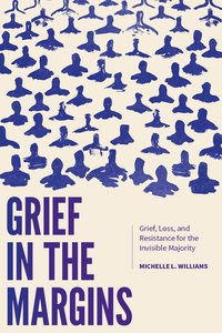 bokomslag Grief in the Margins