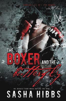 The Boxer and the Butterfly