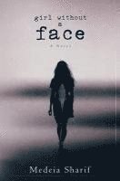 Medeia Sharif - Girl Without a Face, Häftad