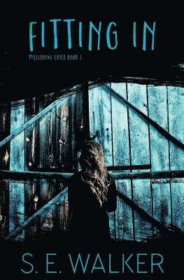 S. E. Walker - Fitting In, Häftad