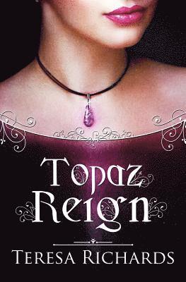 Teresa Richards - Topaz Reign, Häftad