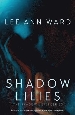 Shadow Lilies