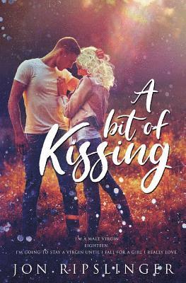 Jon Ripslinger - A Bit of Kissing, Häftad