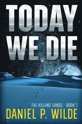Today We Die