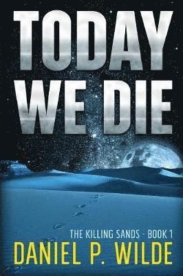 Today We Die 1