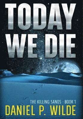 Today We Die 1