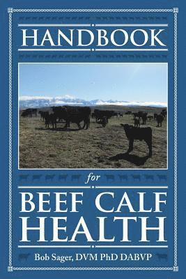 bokomslag Handbook for Beef Calf Health