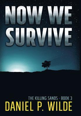 Now We Survive