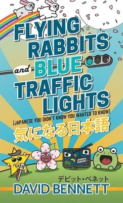Flying Rabbits and Blue Traffic Lights 1