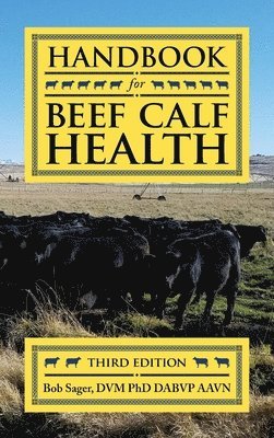 bokomslag Handbook for Beef Calf Health